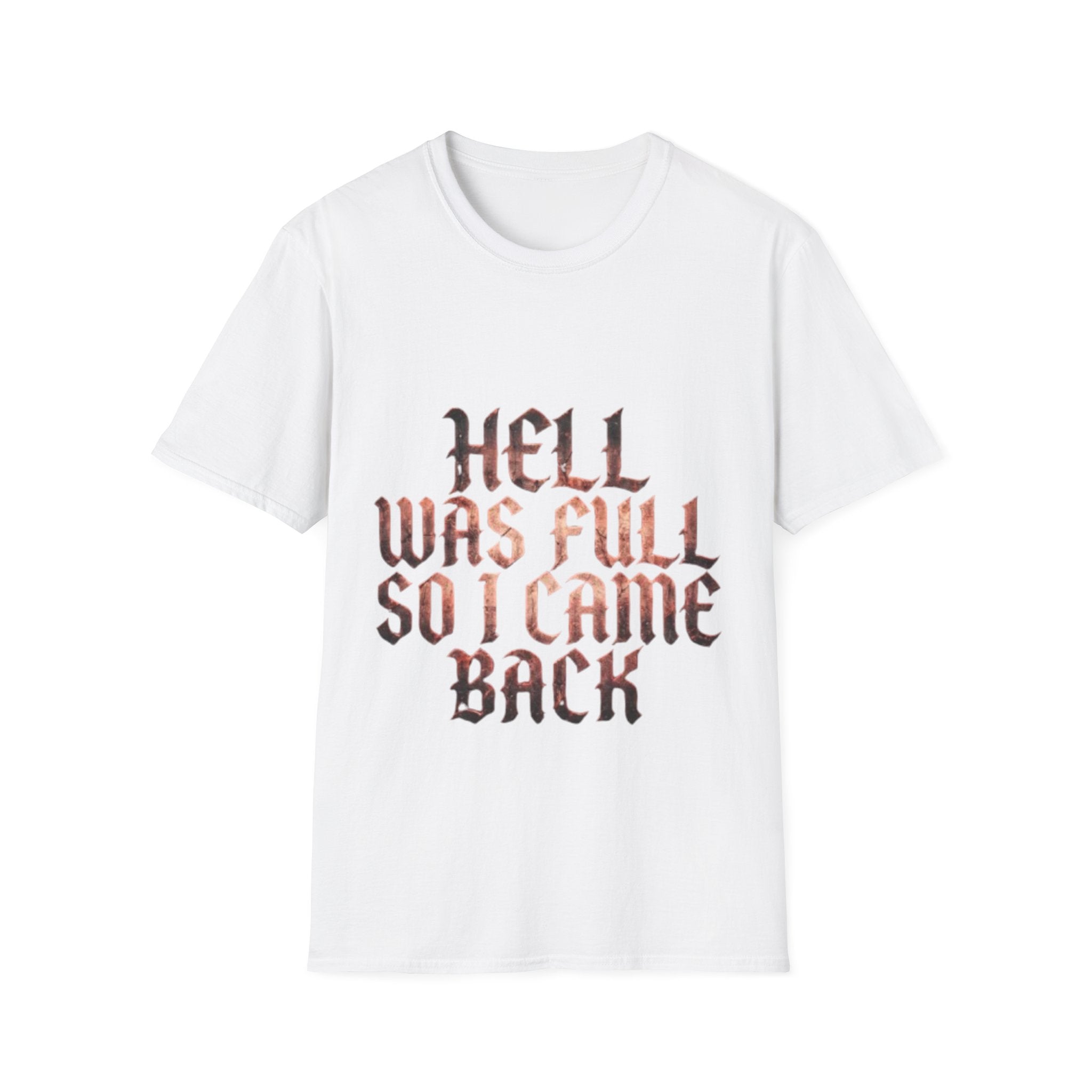Hell Was Full So I Came Back Adult T‑Shirt