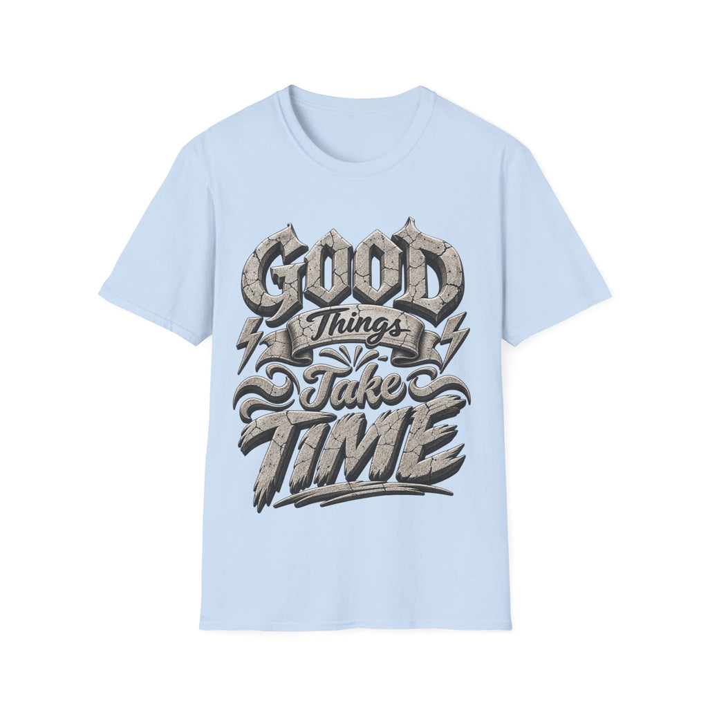 Adult T-Shirt — 'Good Things Take Time' Vintage Script Graphic Tee