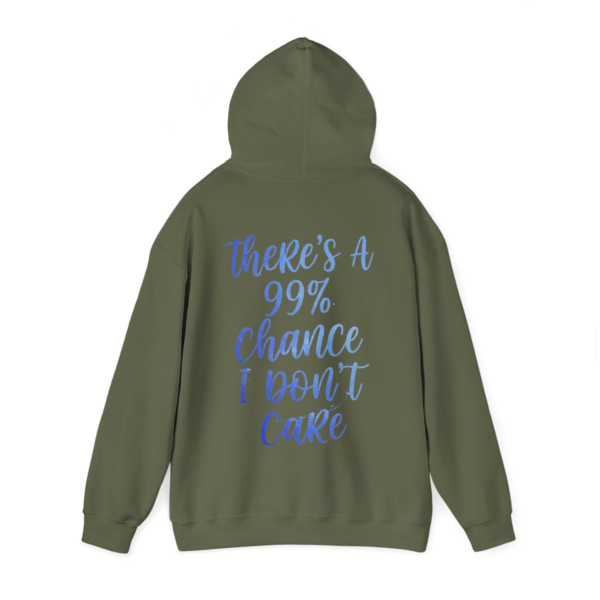 99% Chance I Don’t Care Adult Hoodie — Funny Casual Graphic Hooded Sweatshirt