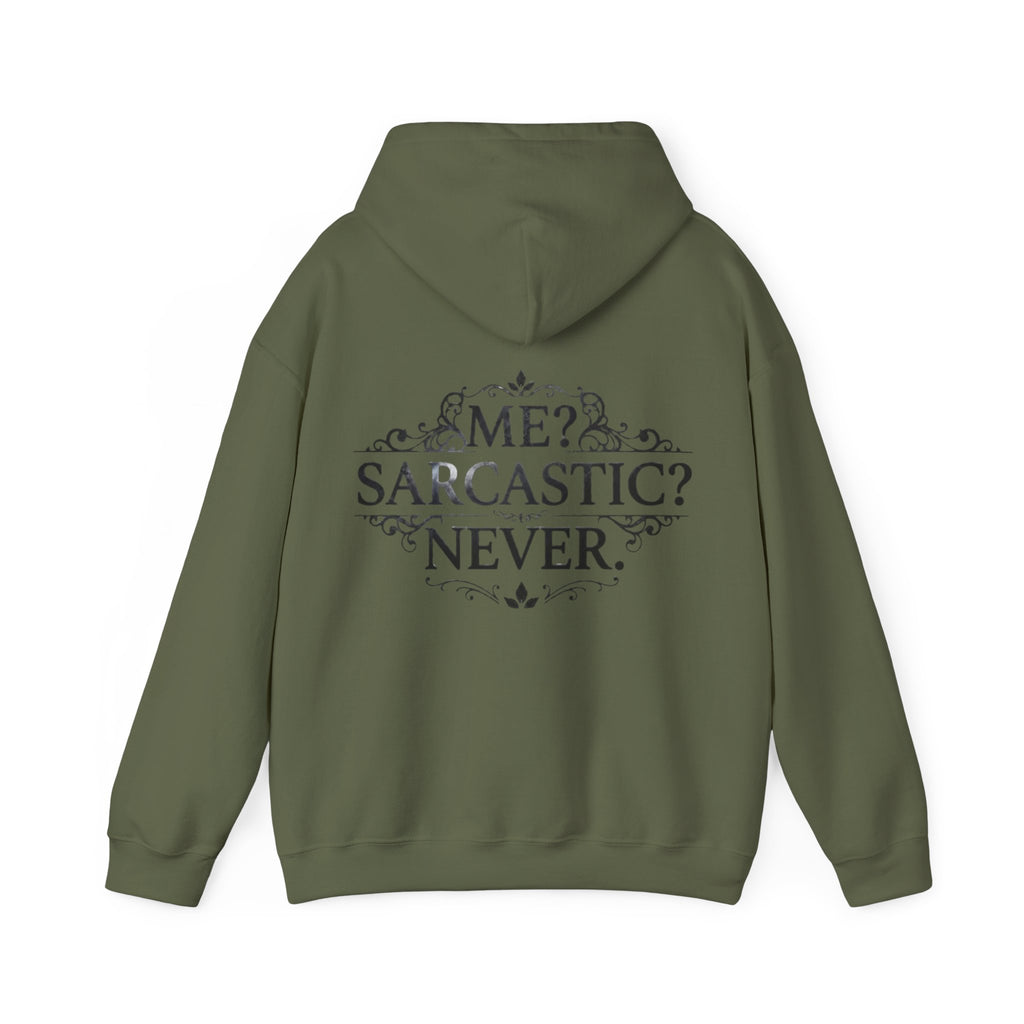 Sarcastic Never Adult Hoodie — "Me? Sarcastic? Never." Graphic Hoodie