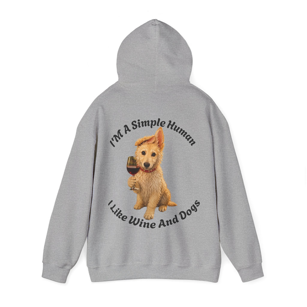 Dog & Wine Adult Hoodie — "I'm A Simple Human I Like Wine And Dogs" Cozy Pullover