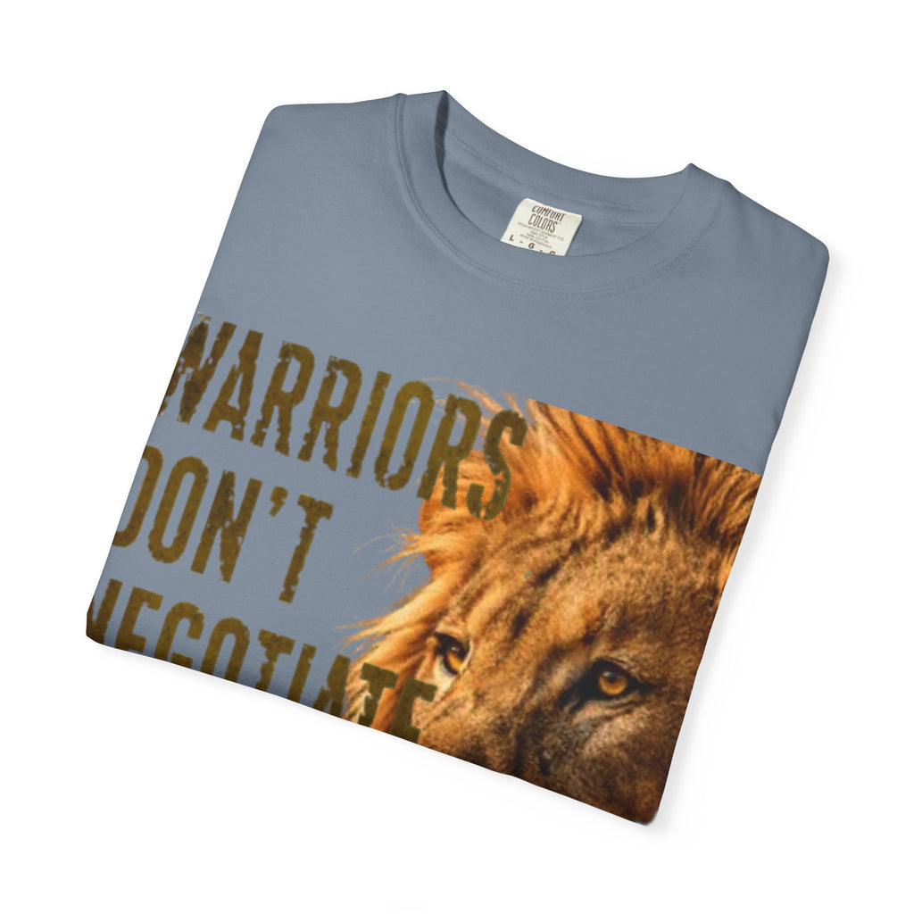 Warriors Don't Negotiate Lion Graphic Adult T-Shirt — Bold Motivational Tee