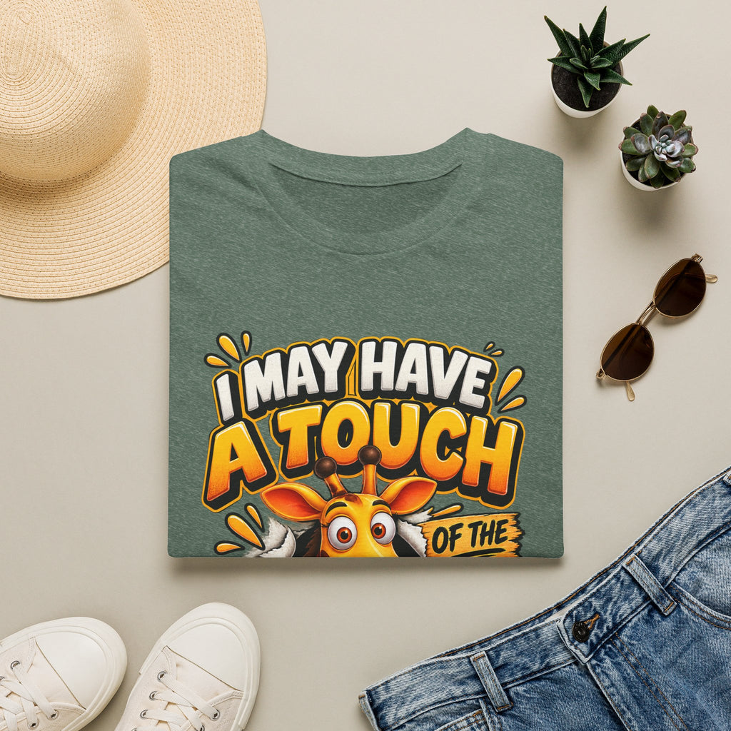 I May Have A Touch Of The Giraffe-Graphic Adult T-Shirt