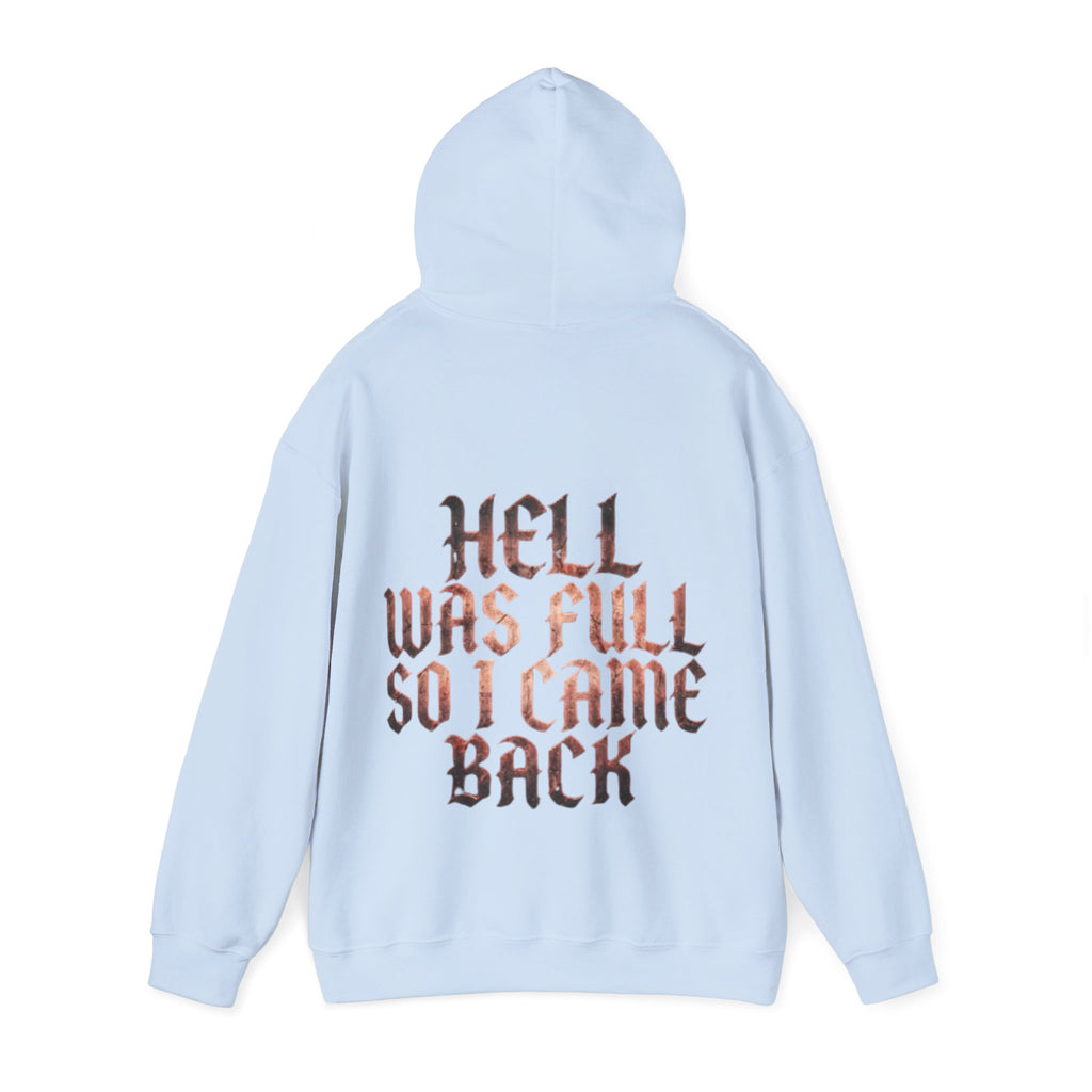Hell Was Full Adult Hoodie — Gothic Quote Back Print Pullover
