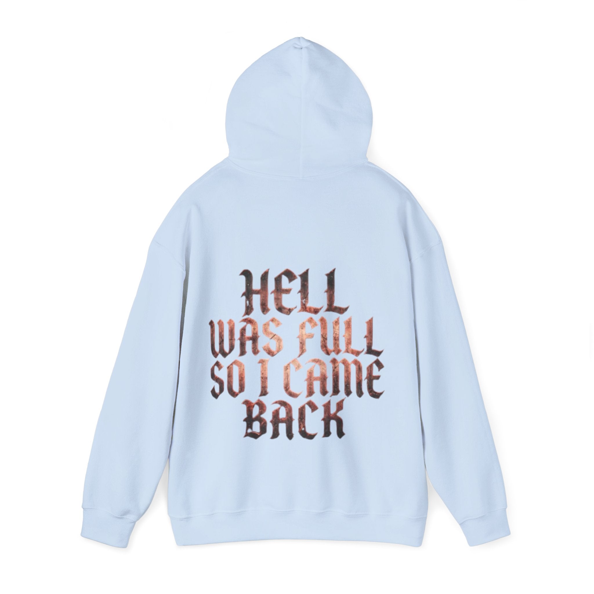Hell Was Full Adult Hoodie — Gothic Quote Back Print Pullover