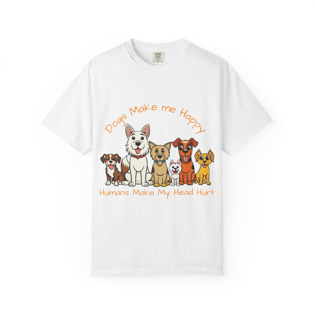 Dog Lover Tee — "Dogs Make Me Happy, Humans Make My Head Hurt" Graphic Adult T-Shirt