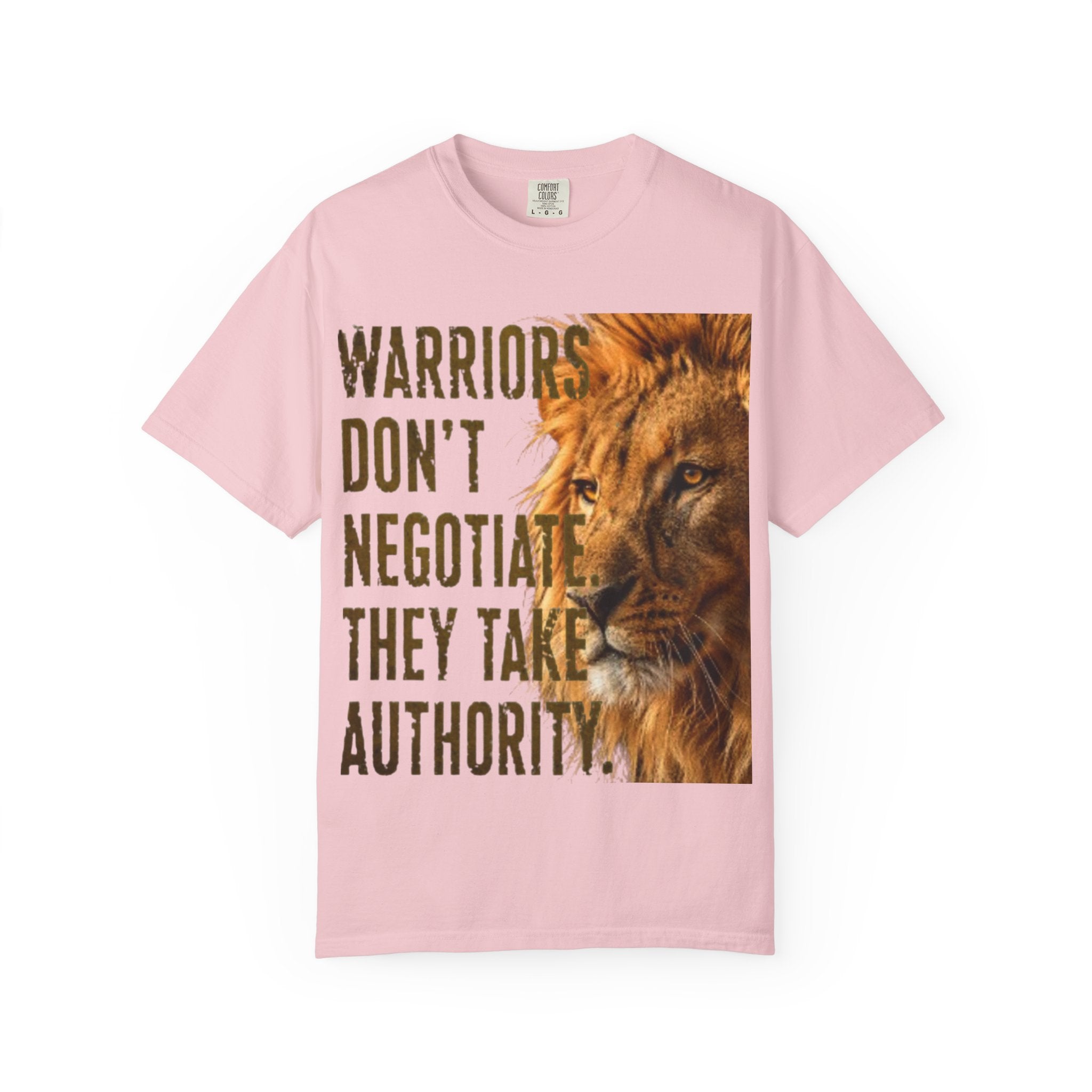 Warriors Don't Negotiate Lion Graphic Adult T-Shirt — Bold Motivational Tee