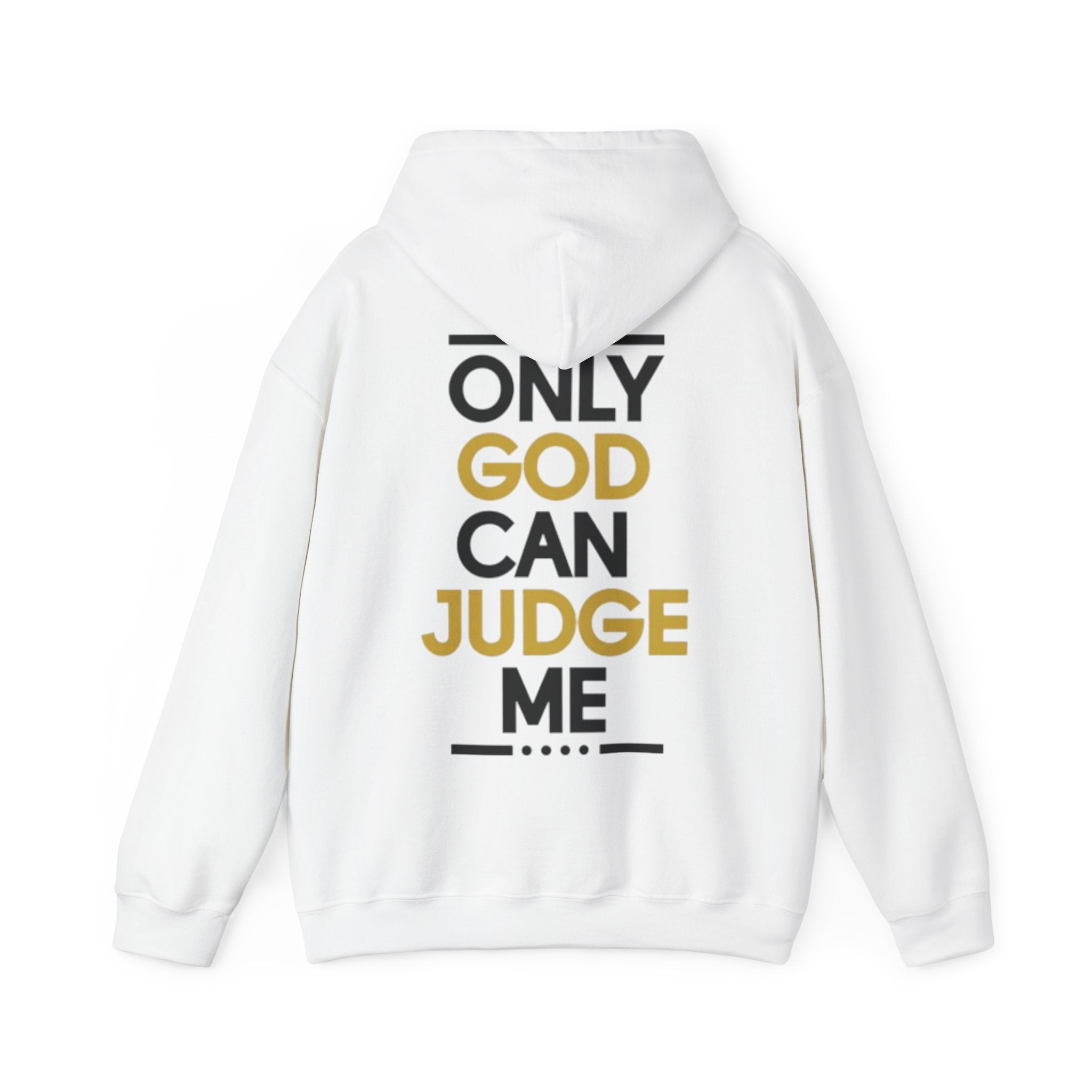 Hoodie - "Only God Can Judge Me" Inspirational Graphic Hoodie