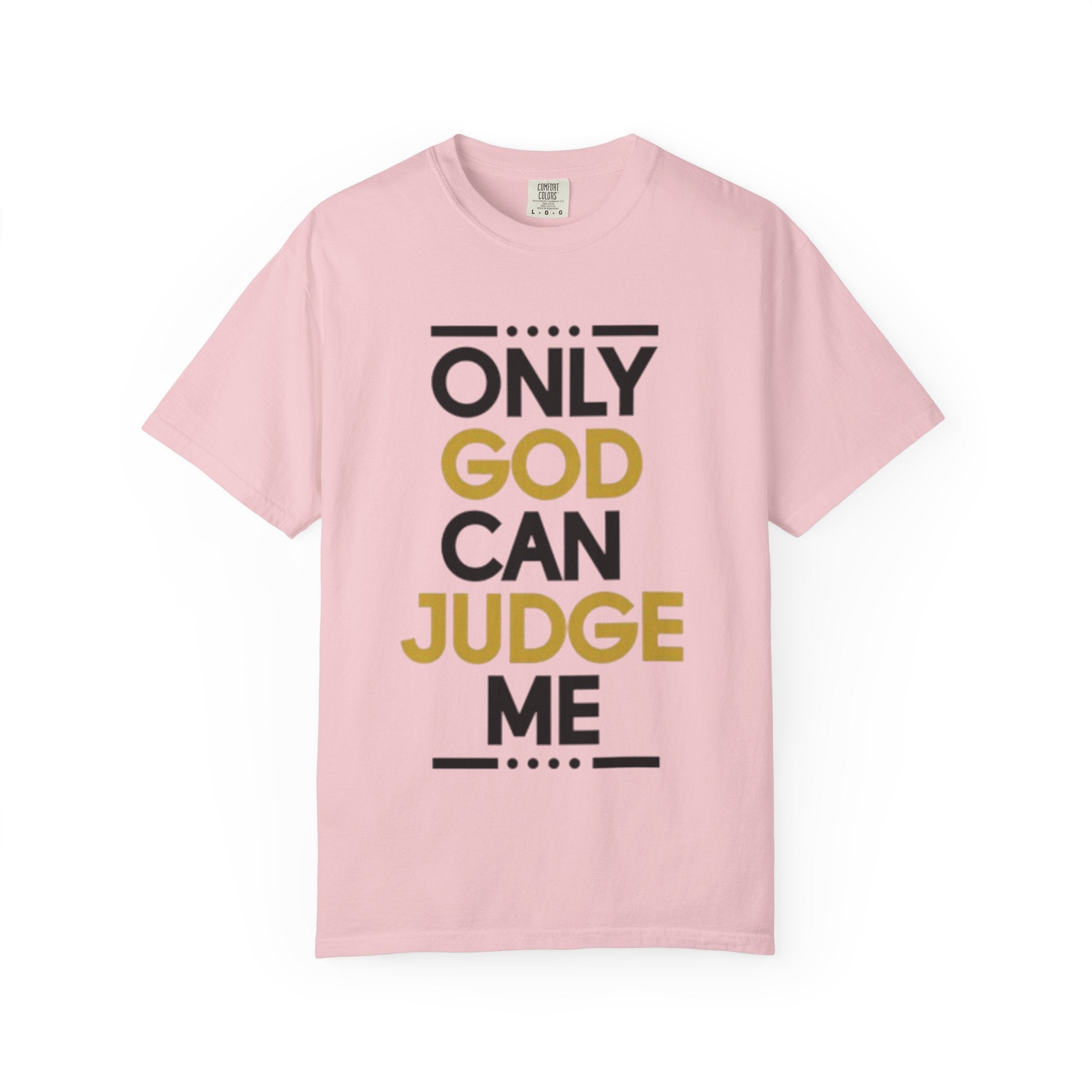 Only God Can Judge Me T-Shirt — Bold Faith Graphic Adult Tee