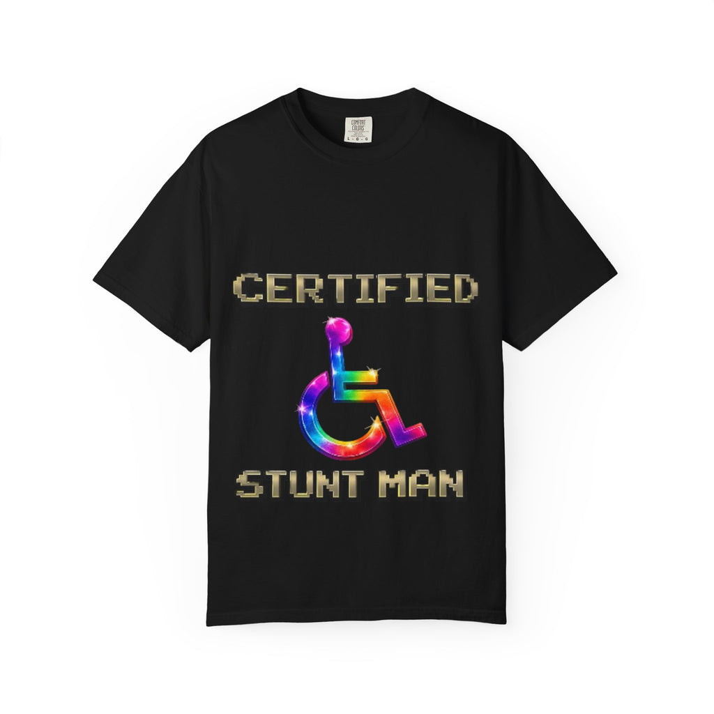 Certified Stunt Man T-Shirt — Rainbow Wheelchair Adult Tee