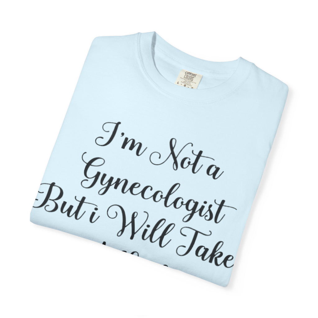 Funny Gynecologist Joke Adult T-Shirt — "I'm Not a Gynecologist But I Will Take a Look" Emoji Tee