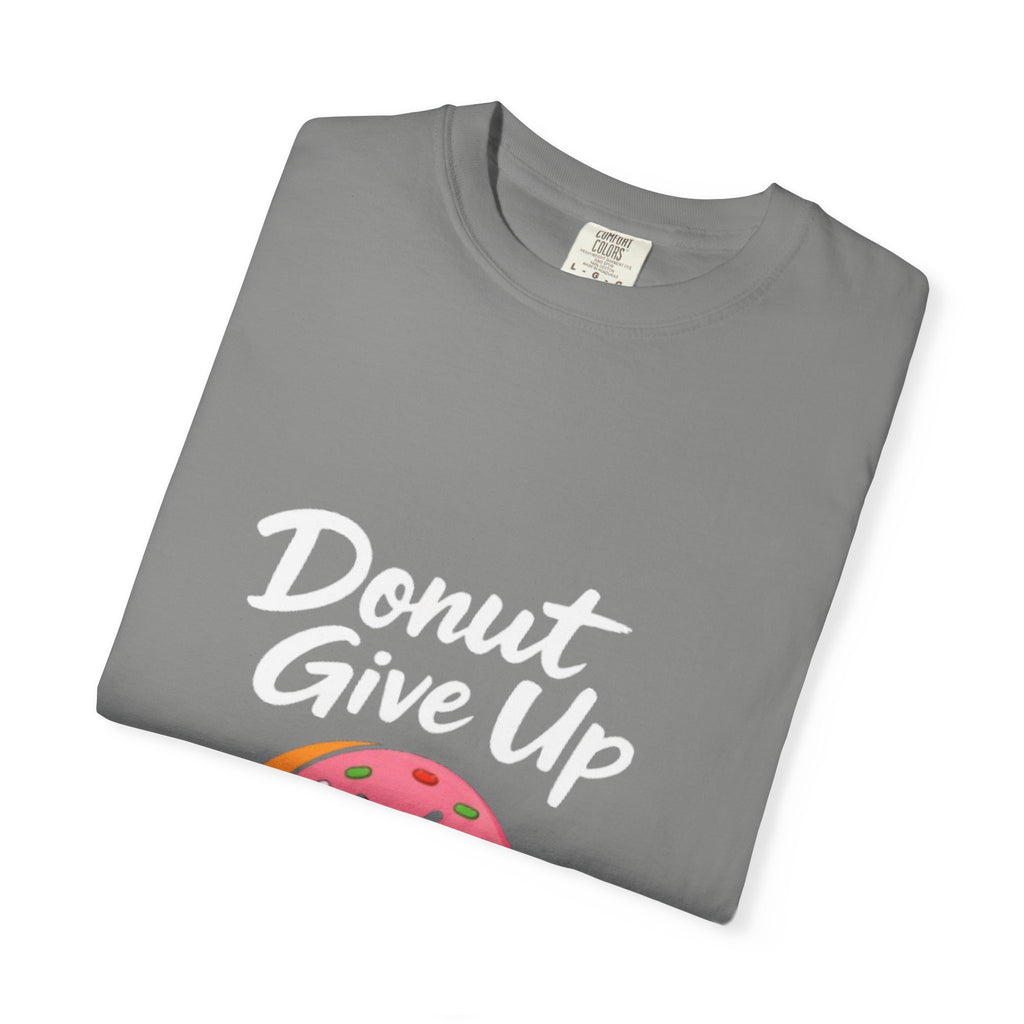 Donut Give Up Adult T-Shirt — Funny Fitness Donut Graphic Tee