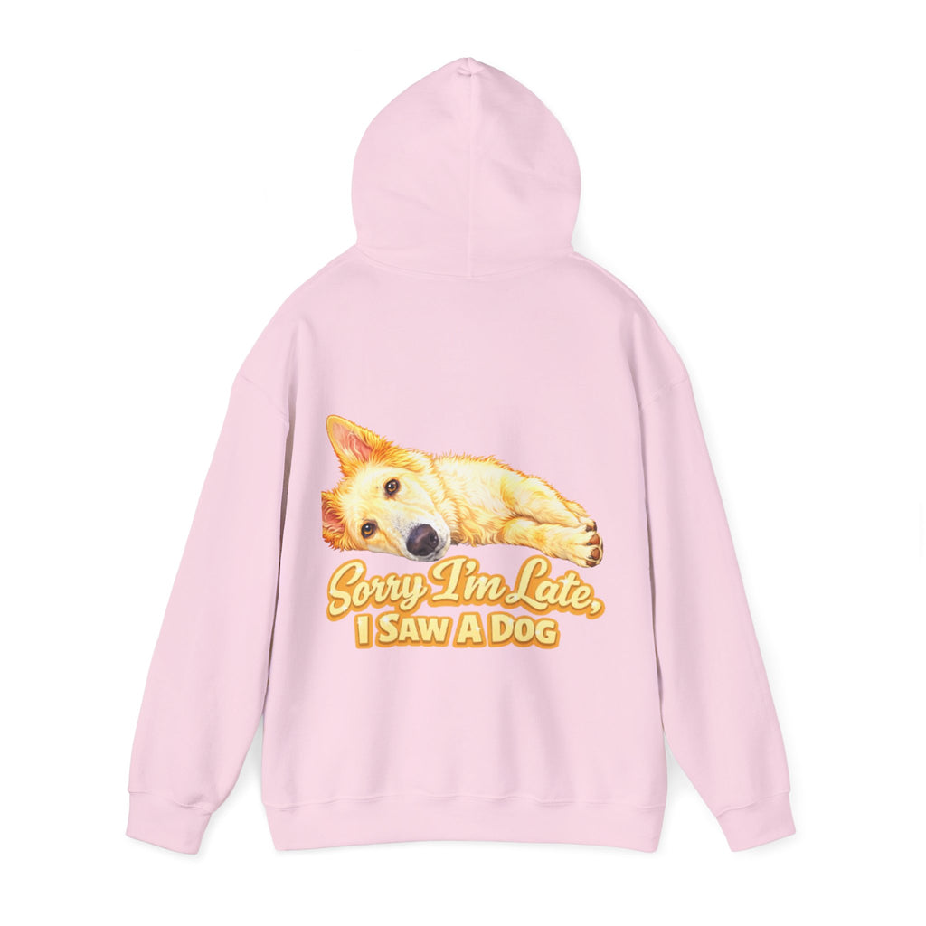 Dog Lover Adult Hoodie — "Sorry I'm Late, I Saw a Dog" Graphic Sweatshirt
