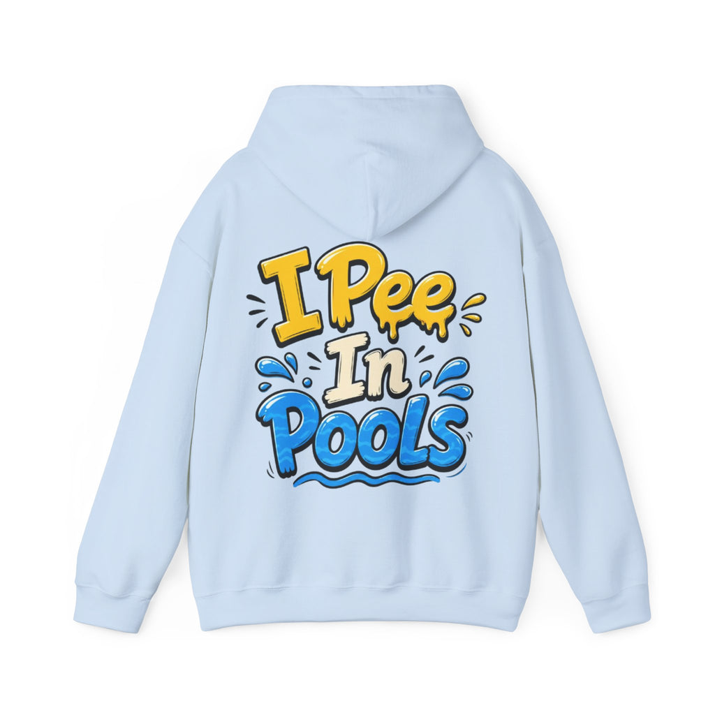 Adult Hoodie — I Pee In Pools Funny Graphic Pullover