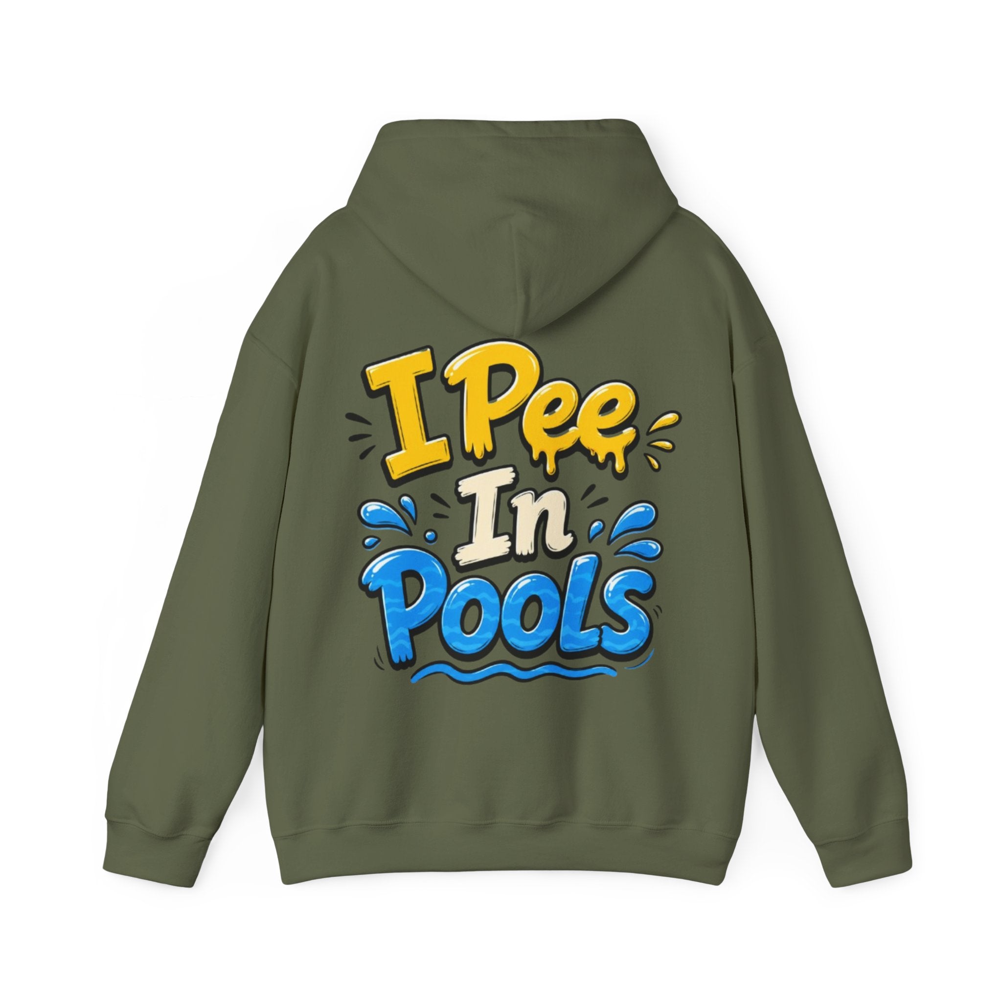 Adult Hoodie — I Pee In Pools Funny Graphic Pullover