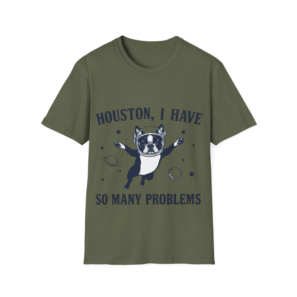 Adult T-Shirt — "Houston, I Have So Many Problems" Astronaut Dog Graphic Tee