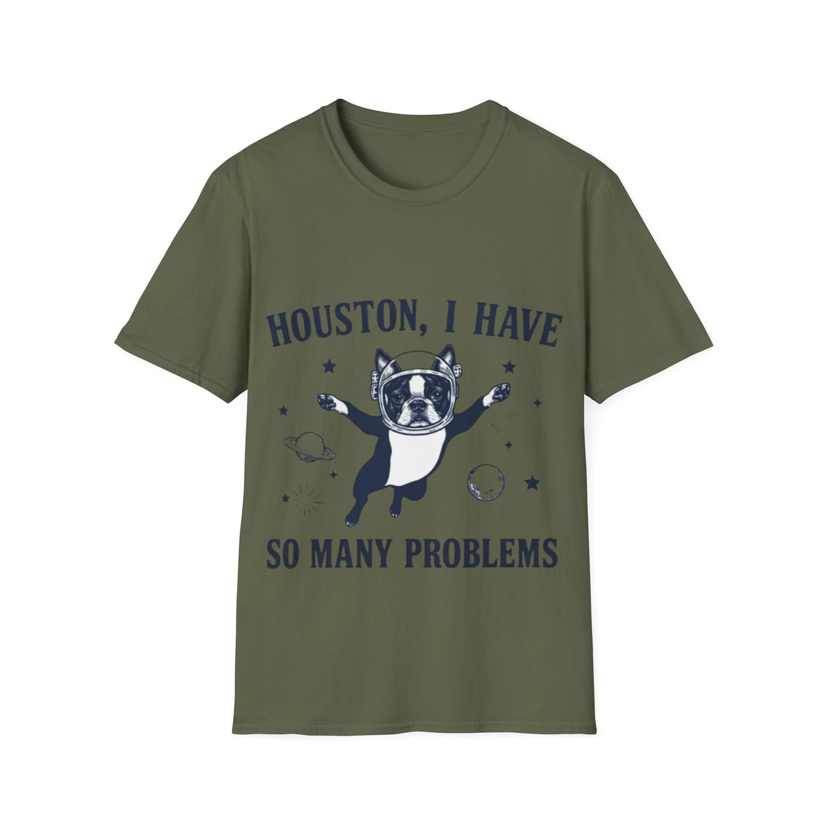 Adult T-Shirt — "Houston, I Have So Many Problems" Astronaut Dog Graphic Tee