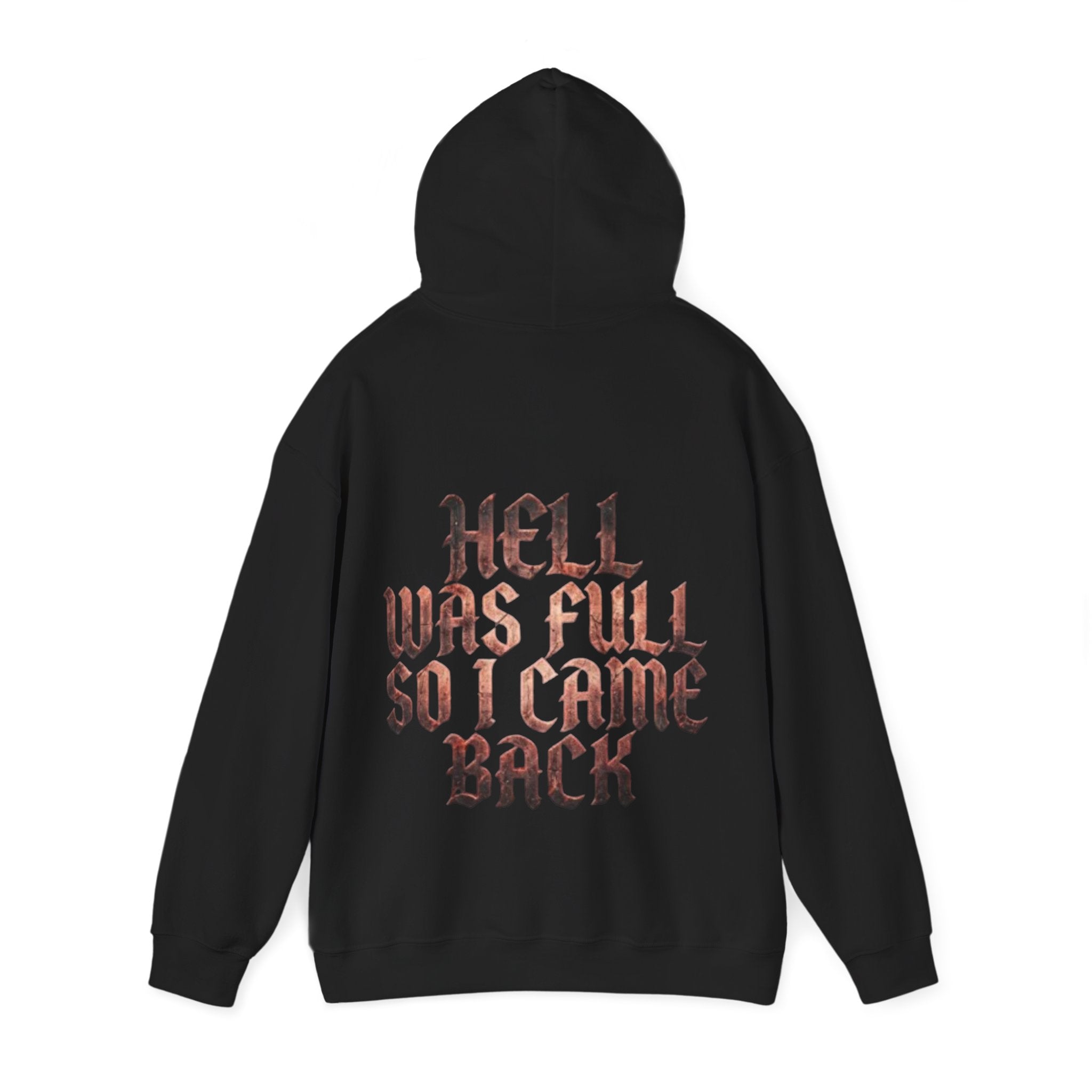Hell Was Full Adult Hoodie — Gothic Quote Back Print Pullover