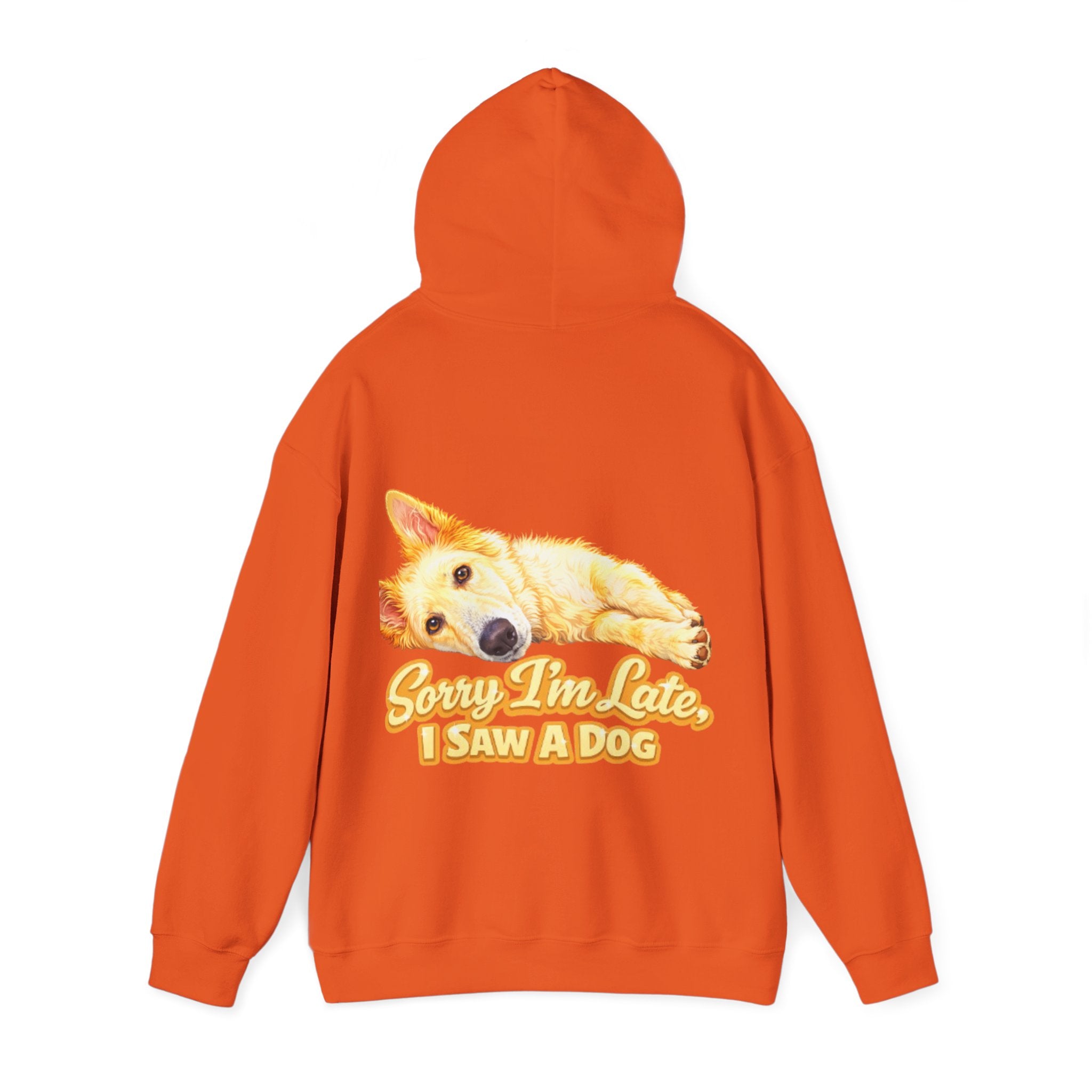 Dog Lover Adult Hoodie — "Sorry I'm Late, I Saw a Dog" Graphic Sweatshirt