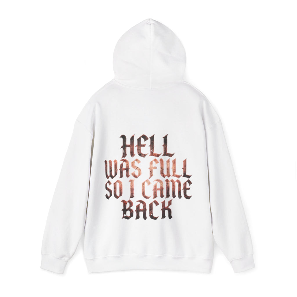 Hell Was Full Adult Hoodie — Gothic Quote Back Print Pullover
