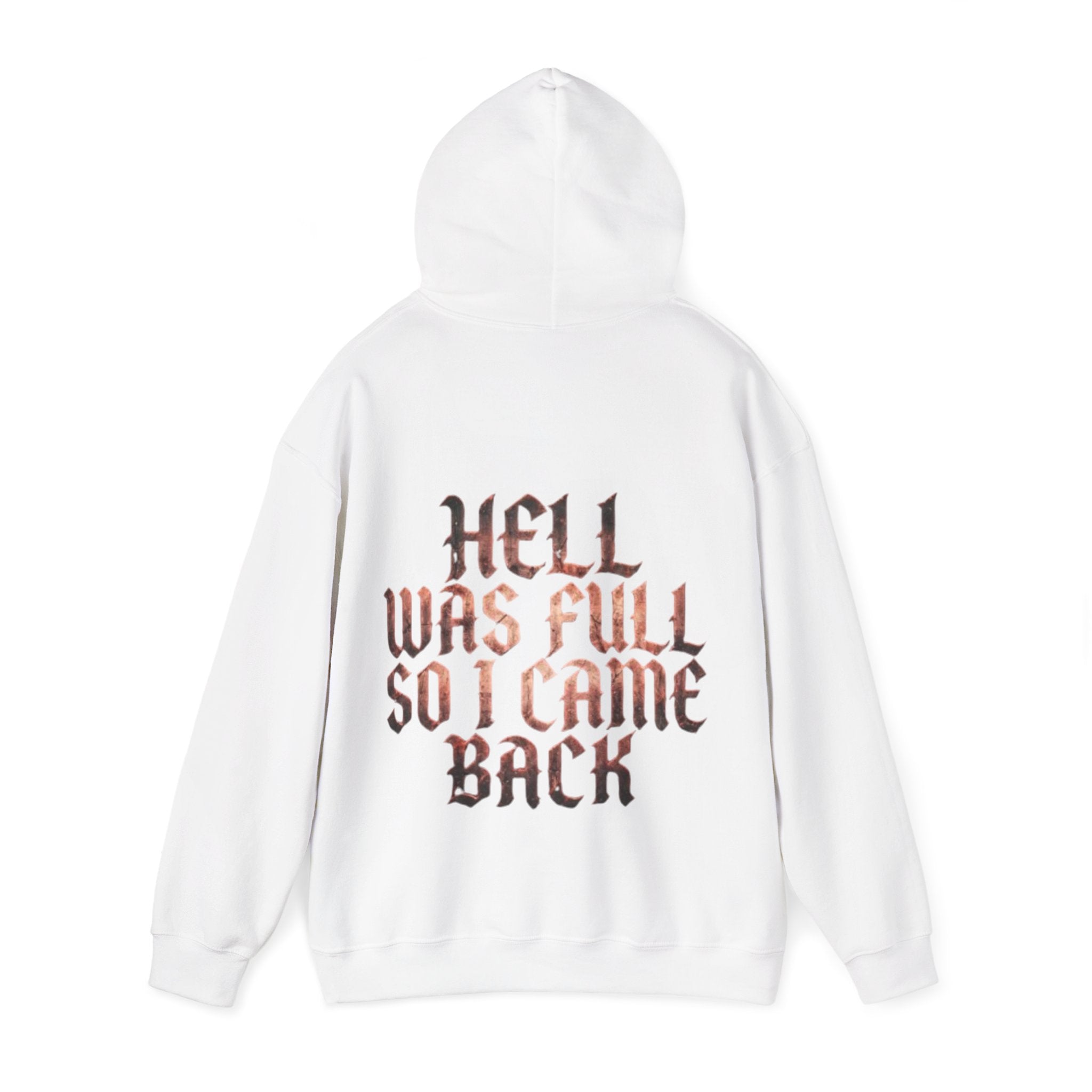 Hell Was Full Adult Hoodie — Gothic Quote Back Print Pullover