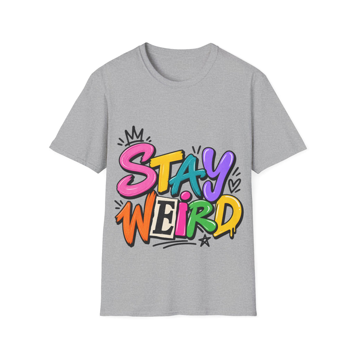 Stay Weird Adult T-Shirt — Colorful Graffiti Graphic Tee