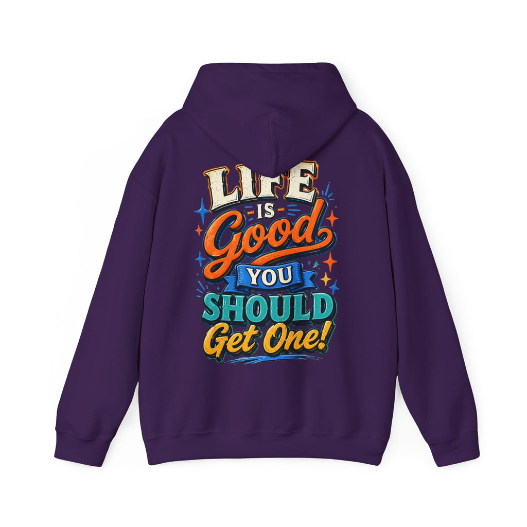 Adult Hoodie — "Life Is Good You Should Get One!" Colorful Retro Graphic Hoodie