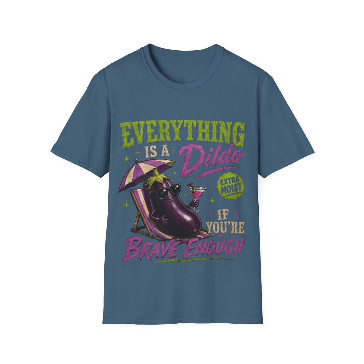 Graphic Adult T‑Shirt — "Everything Is a Dildo" Humorous Eggplant Design