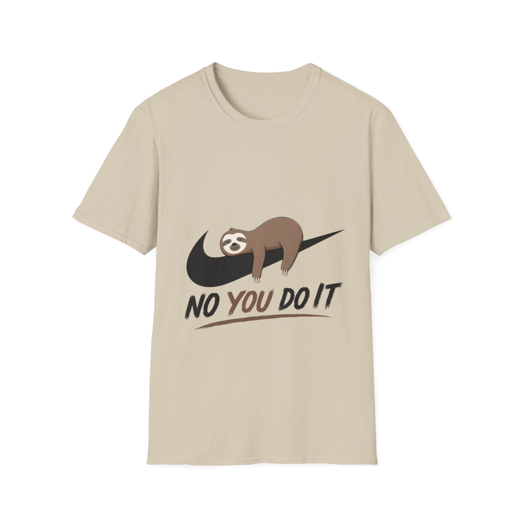 Sloth "No You Do It" Adult T-Shirt