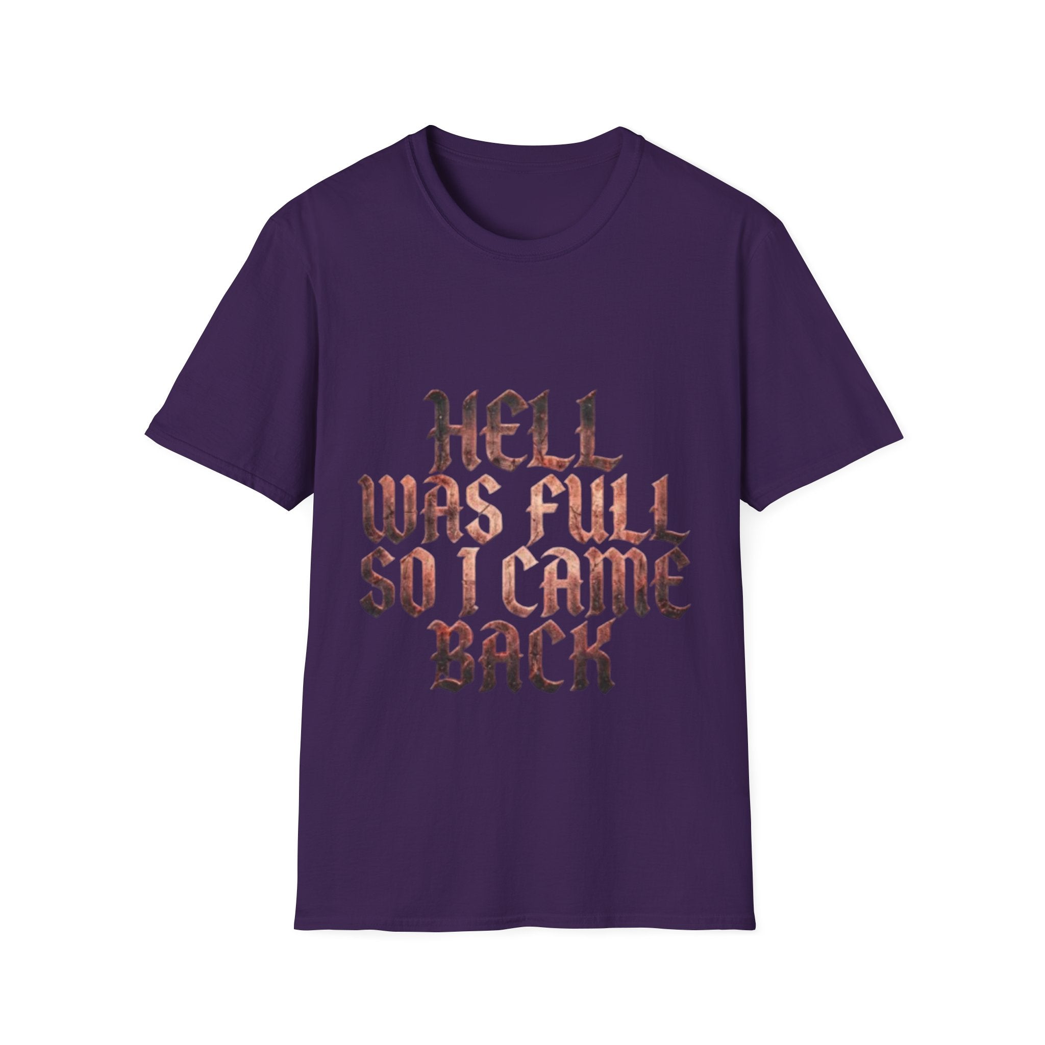 Hell Was Full So I Came Back Adult T‑Shirt