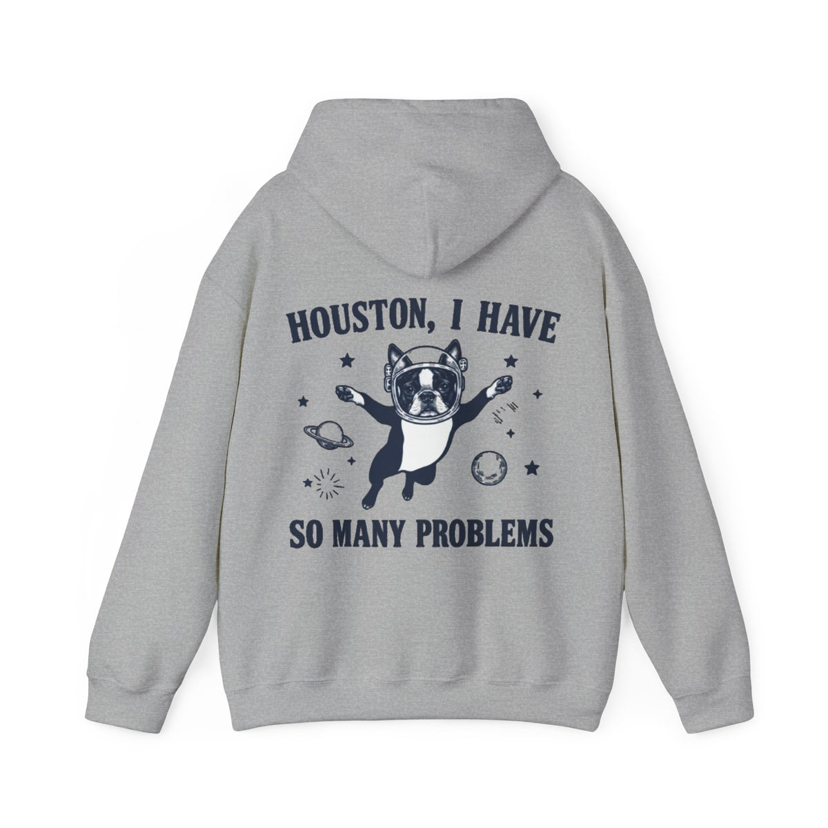 Houston, I Have So Many Problems Adult Hoodie — Funny Space French Bulldog Graphic Hoodie