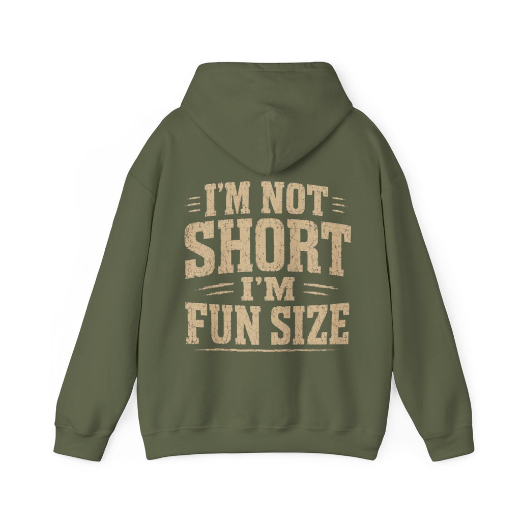Adult Hoodie — “I’m Not Short I’m Fun Size” Funny Graphic Pullover