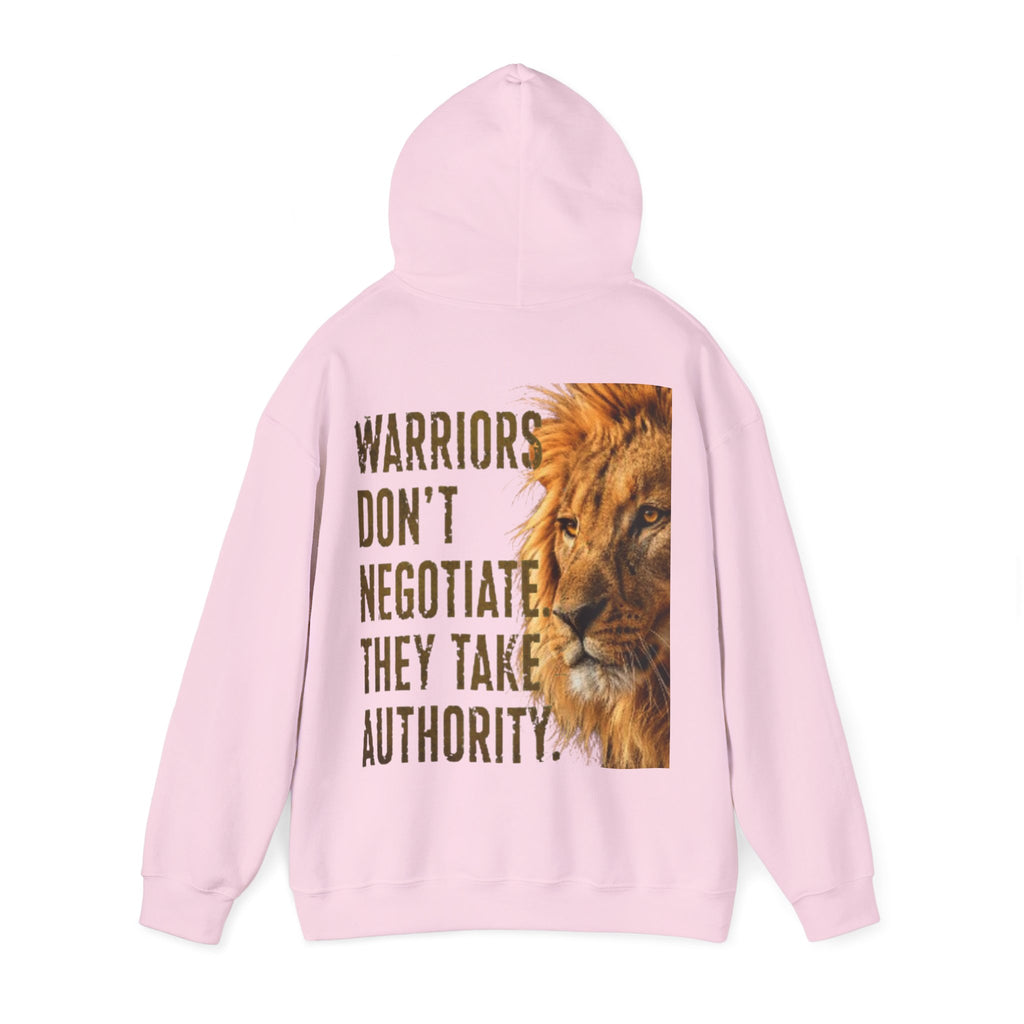 Lion Adult Hoodie — "Warriors Don't Negotiate, They Take Authority" Bold Motivational Sweatshirt