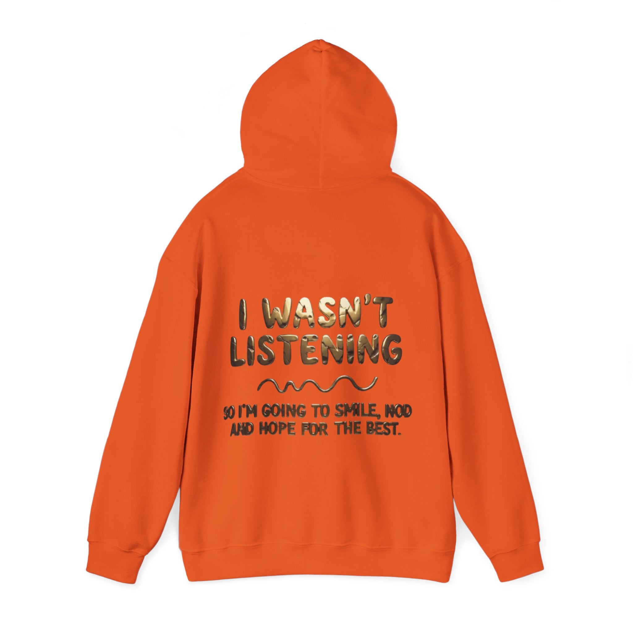 Adult Hoodie — “I Wasn’t Listening” Funny Quote Pullover