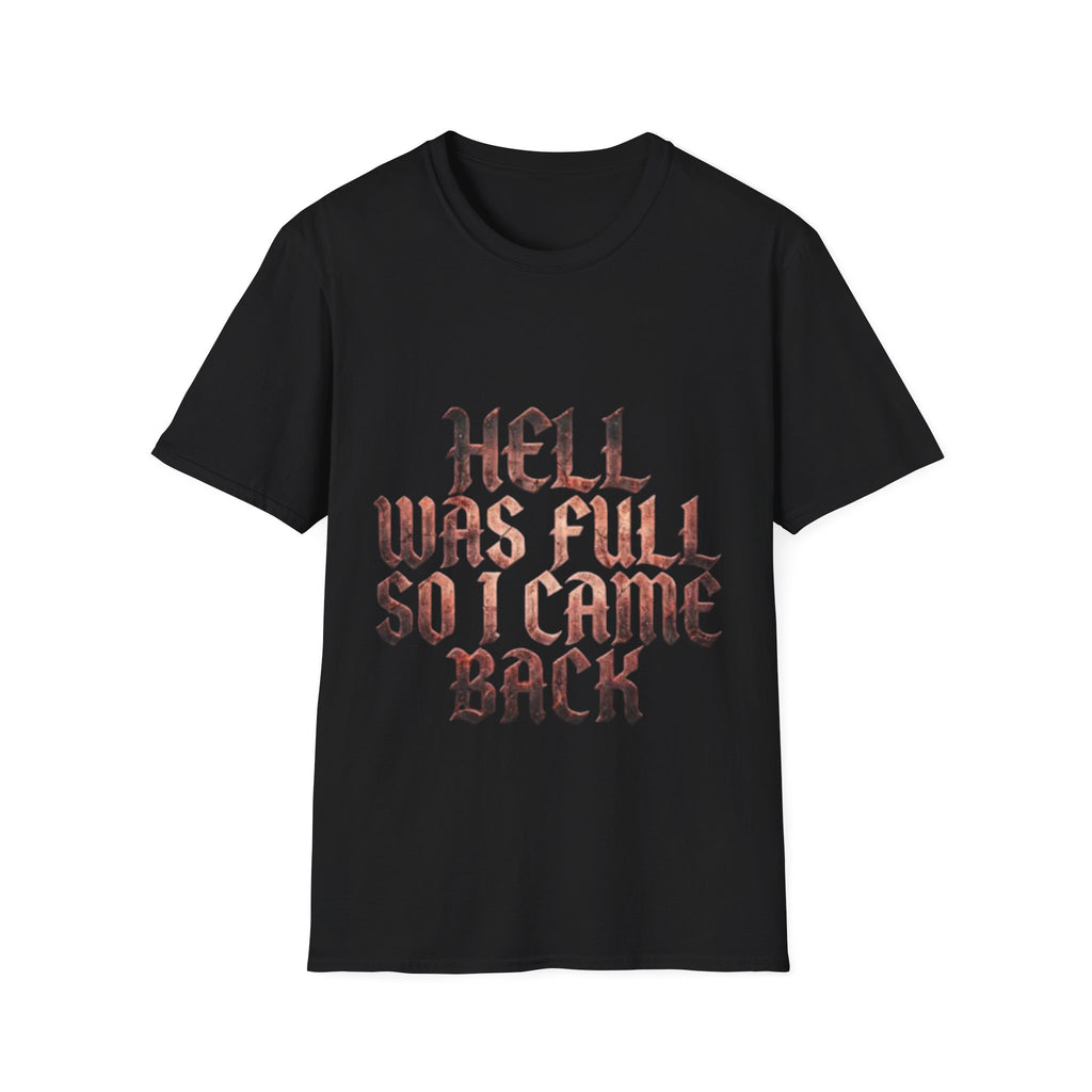 Hell Was Full So I Came Back Adult T‑Shirt