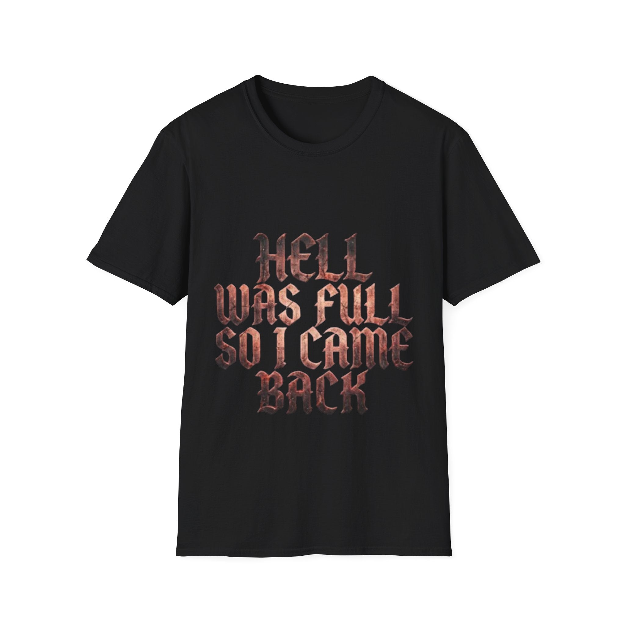Hell Was Full So I Came Back Adult T‑Shirt