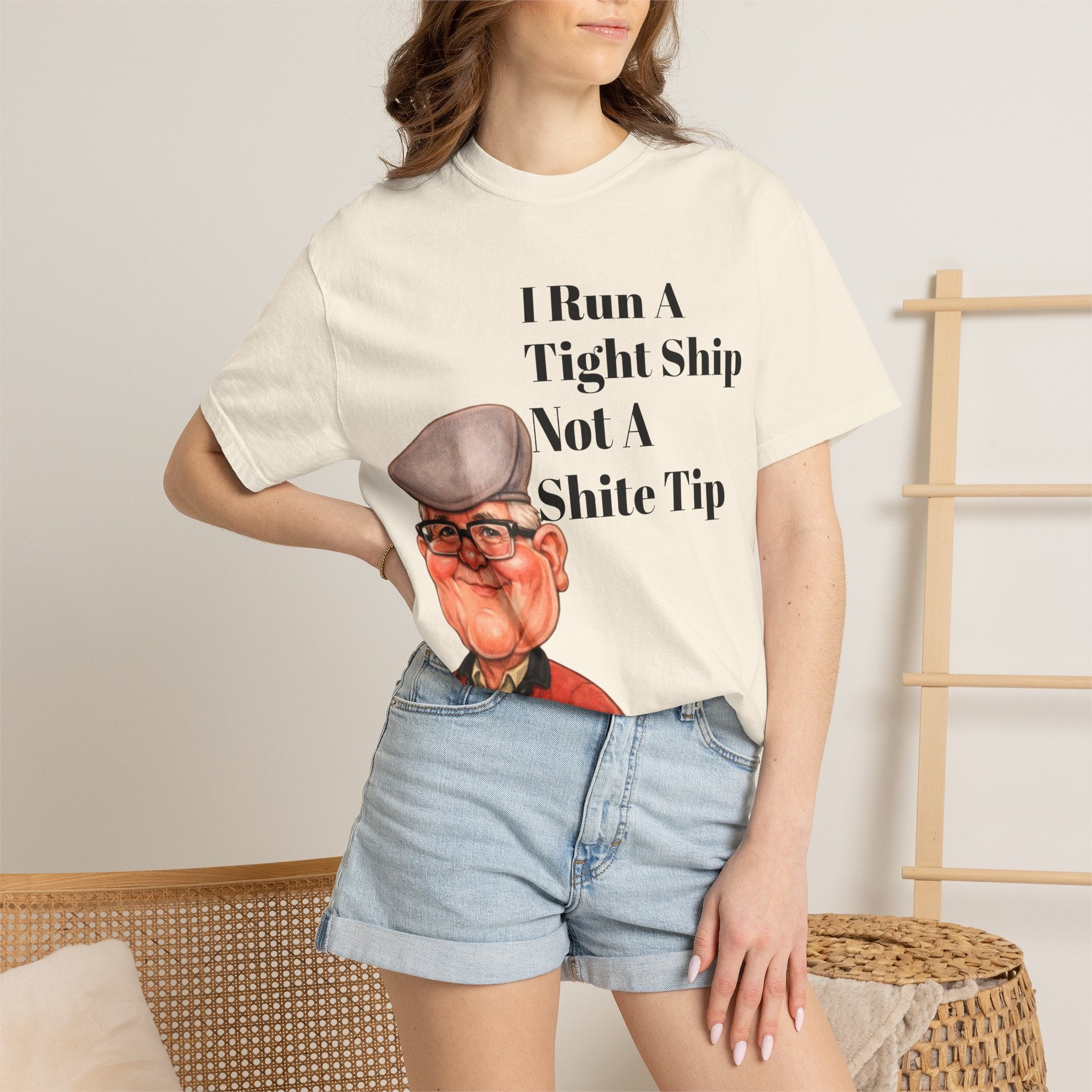 Funny Grandpa Adult Tee — "I Run A Tight Ship Not A Shite Tip" Caricature T-Shirt
