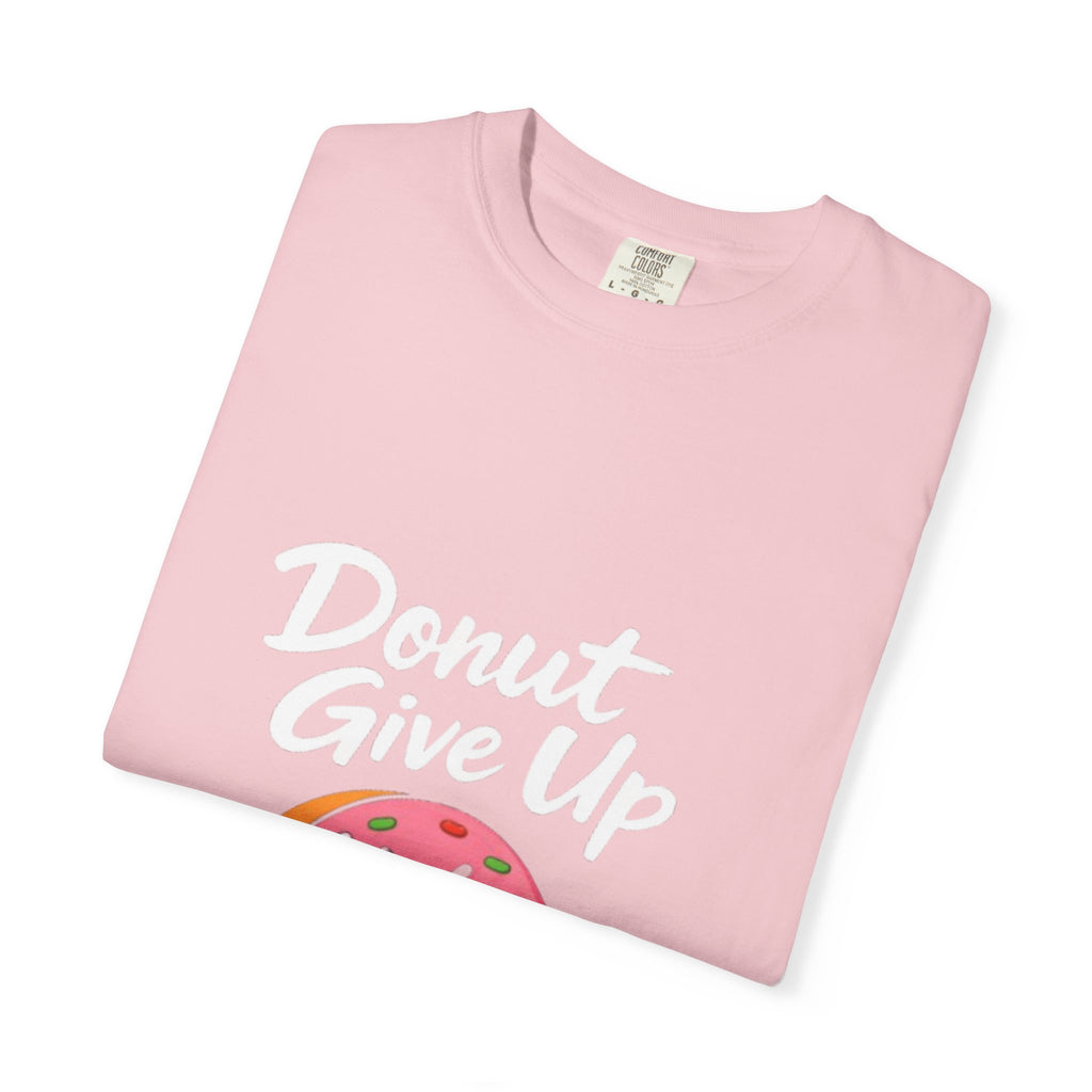 Donut Give Up Adult T-Shirt — Funny Fitness Donut Graphic Tee