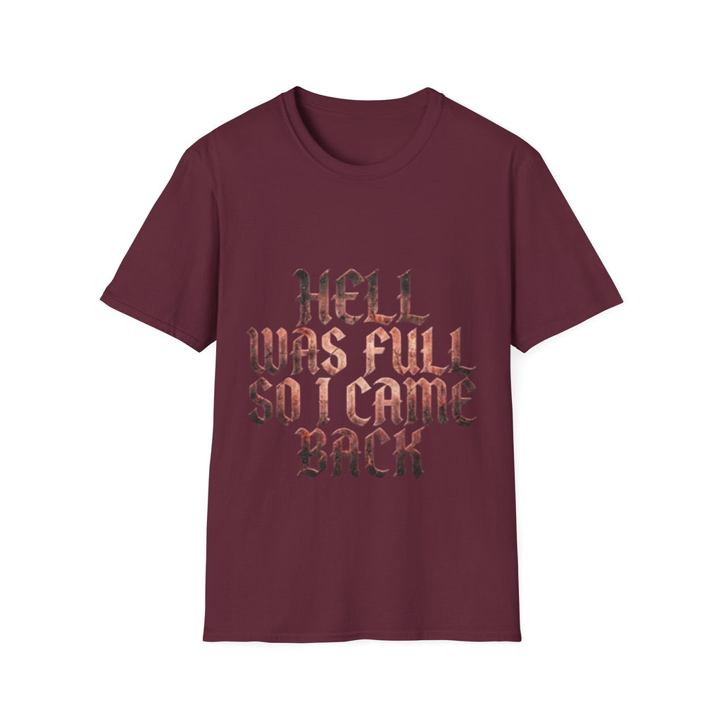 Hell Was Full So I Came Back Adult T‑Shirt