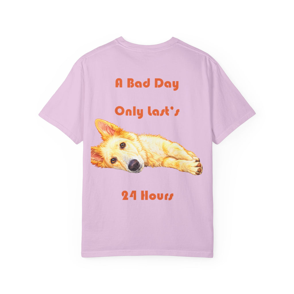 Lazy Dog Illustration  Adult T-shirt | "A Bad Day Only Lasts 24 Hours"
