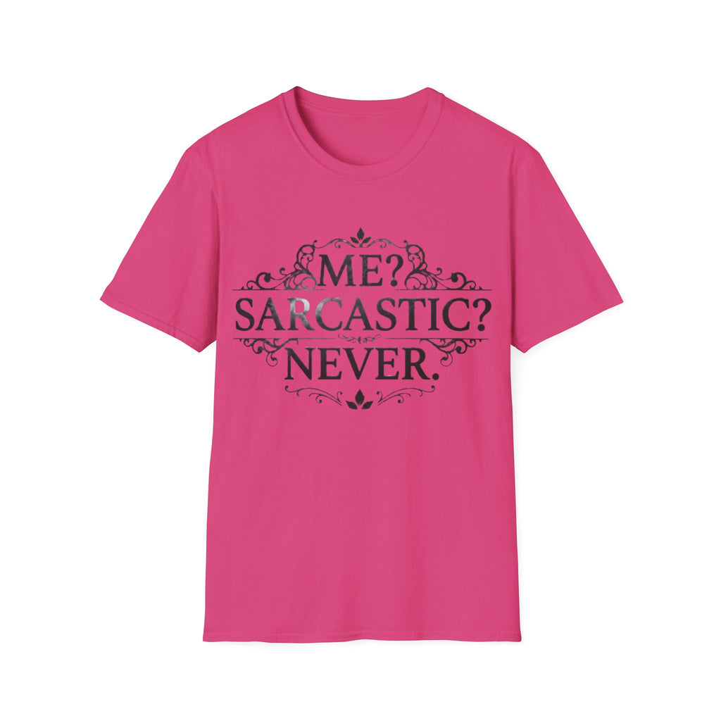 Sarcastic Adult Tee — "Me? Sarcastic? Never." Vintage Ornate Graphic T-Shirt