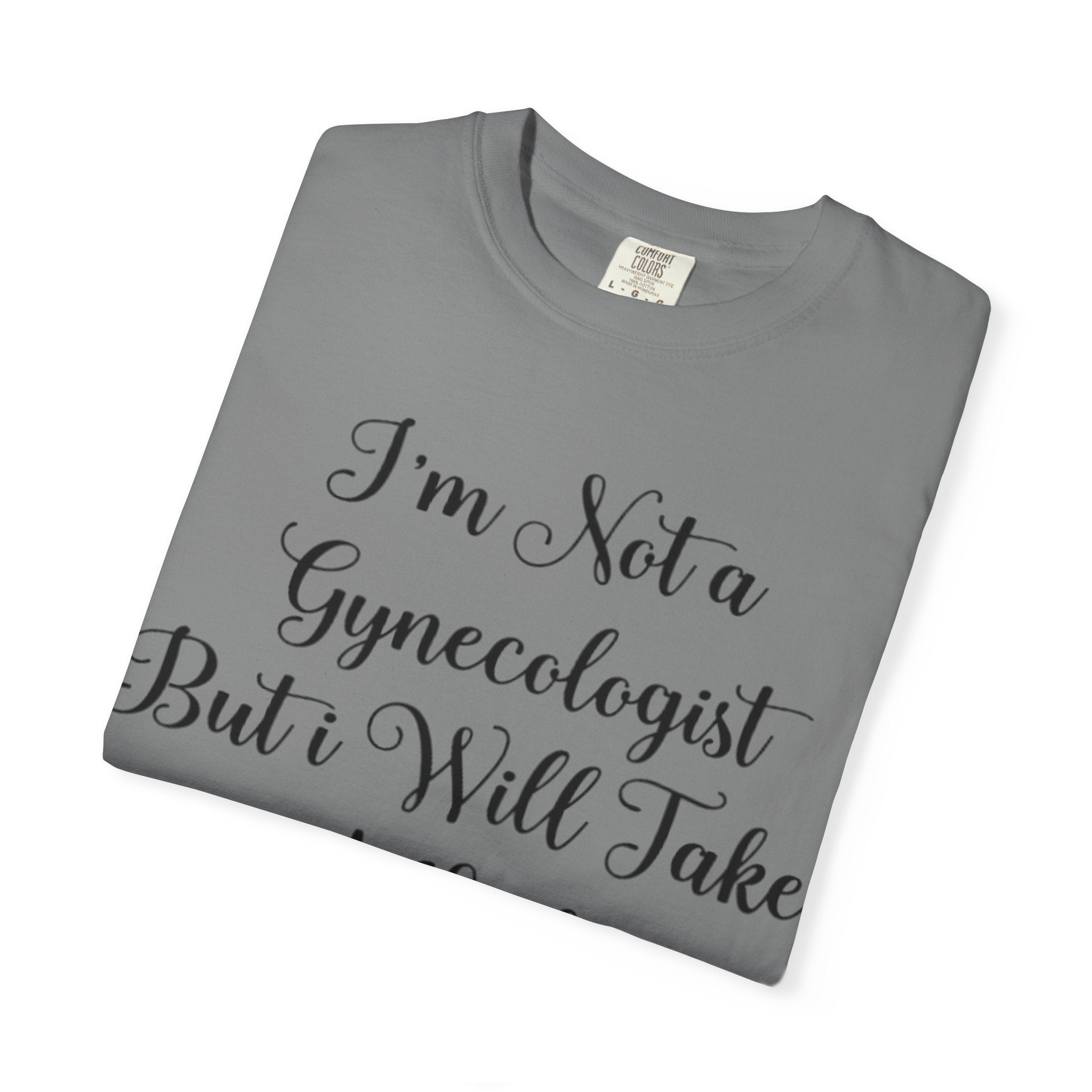 Funny Gynecologist Joke Adult T-Shirt — "I'm Not a Gynecologist But I Will Take a Look" Emoji Tee