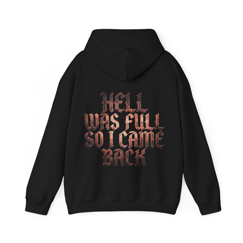 Hell Was Full Adult Hoodie — Gothic Quote Back Print Pullover