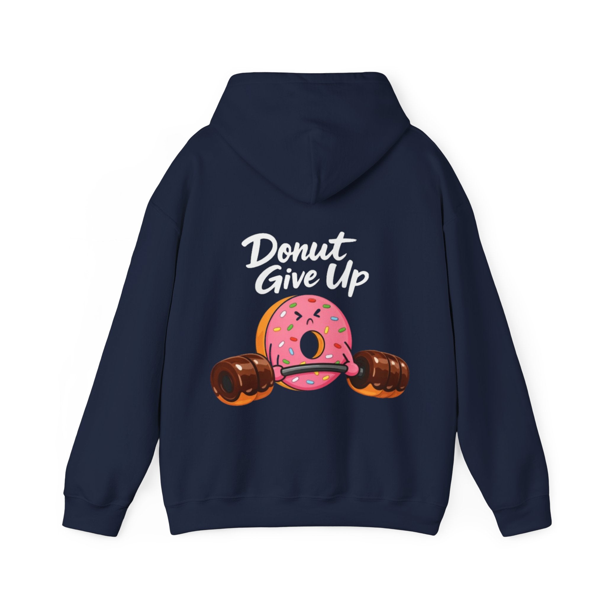 Donut Give Up Adult Hoodie — Funny Fitness Donut Graphic Sweatshirt