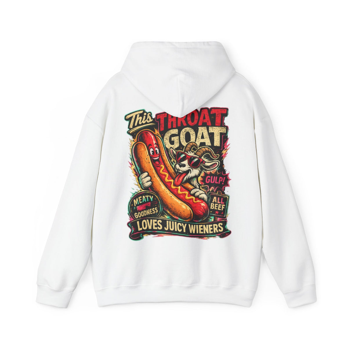 Hot Dog Goat Adult Hoodie - "This Throat Goat Loves Juicy Wieners" Graphic Hooded Sweatshirt