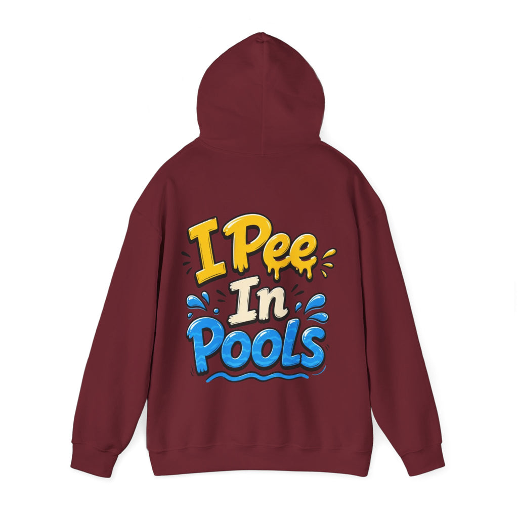 Adult Hoodie — I Pee In Pools Funny Graphic Pullover