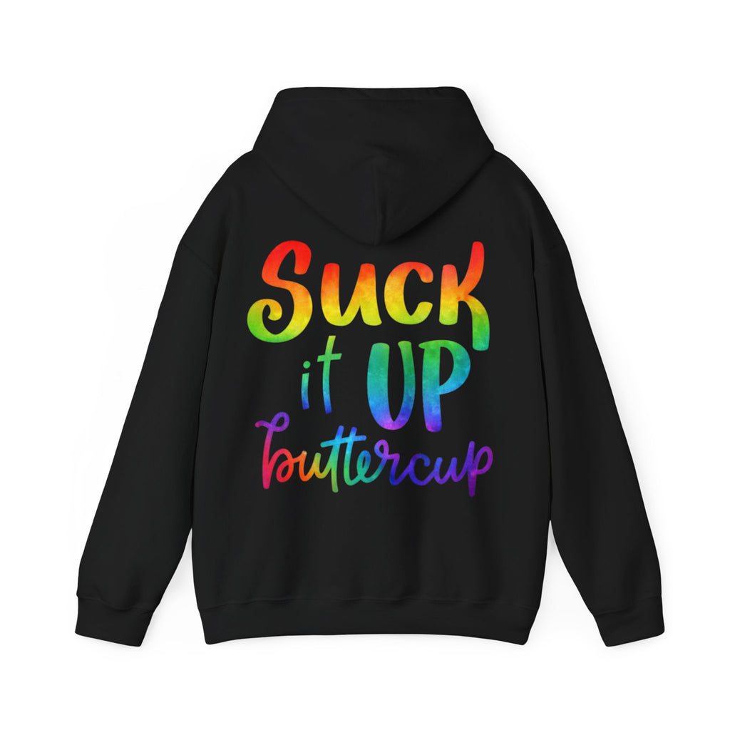 Adult Hoodie - "Suck It Up Buttercup" Rainbow Graphic Hooded Sweatshirt