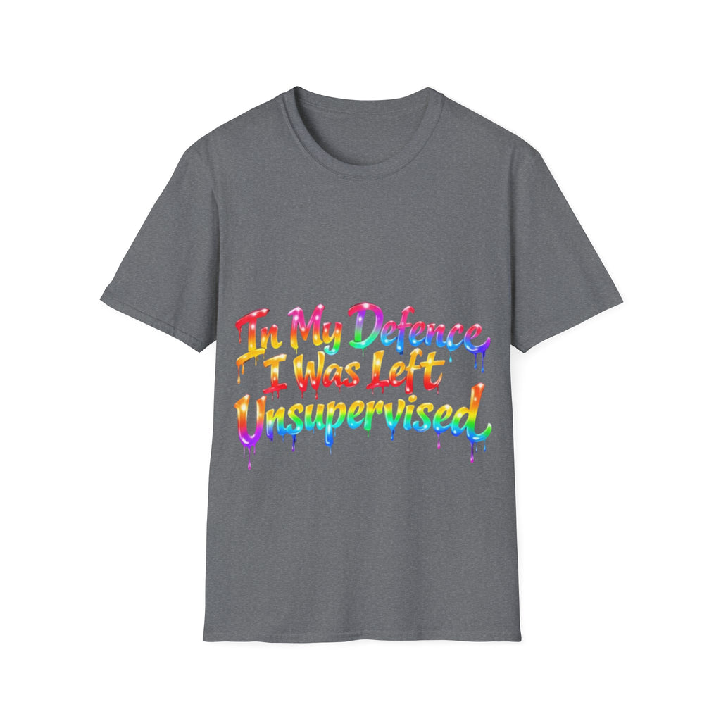 In My Defense I Was Left Unsupervised Adult T-Shirt – Funny Rainbow Casual Tee for Women & Men