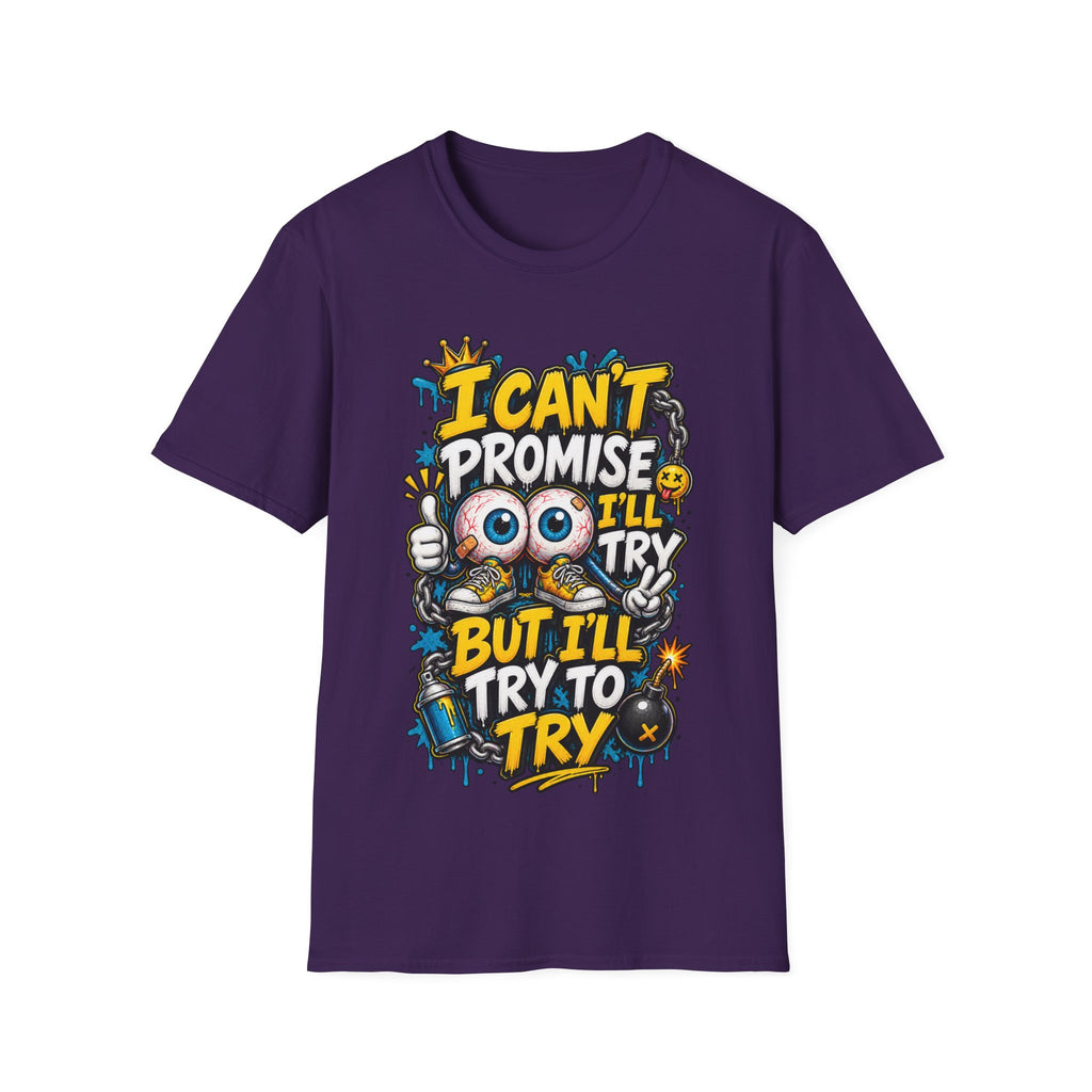 I Can't Promise I'll Try Graphic Adult T-Shirt — Funny Motivational Casual Tee