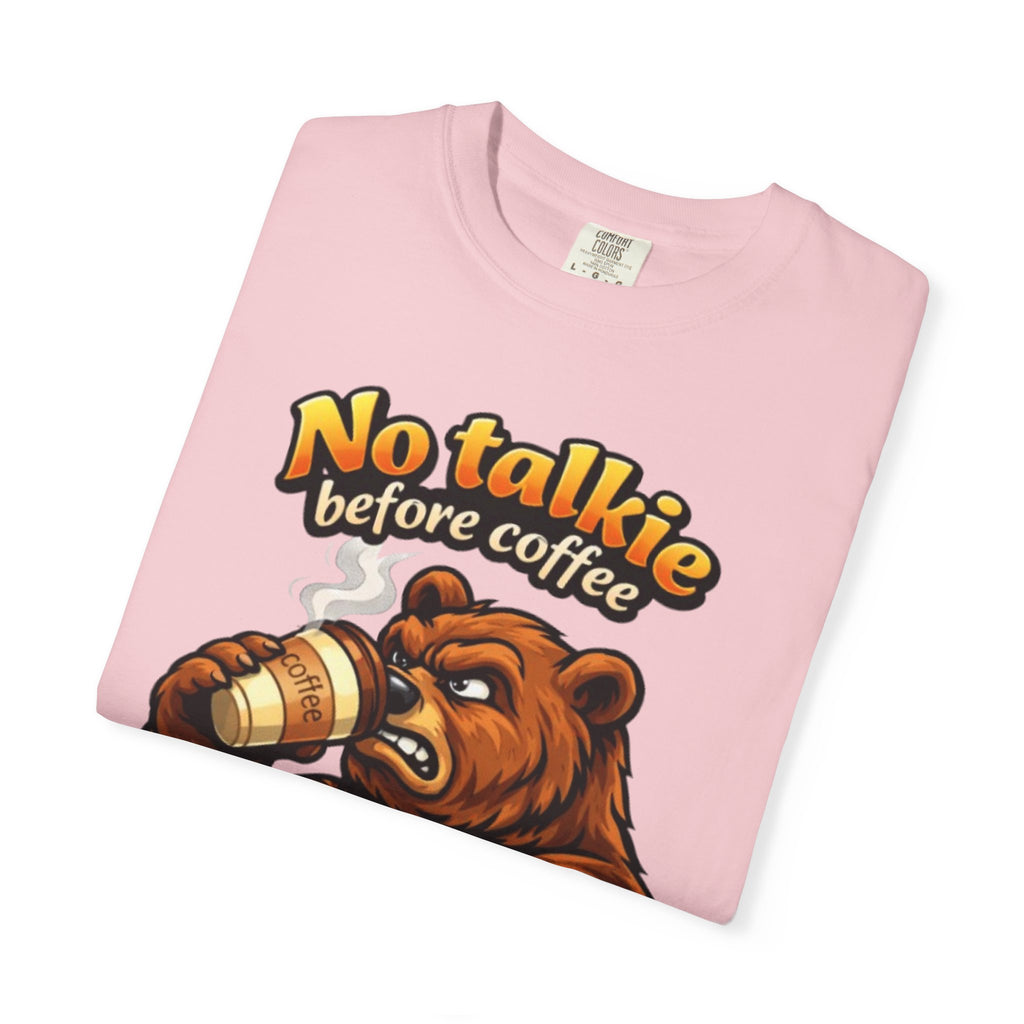 Adult T-Shirt — "No Talkie Before Coffee" Bear Graphic